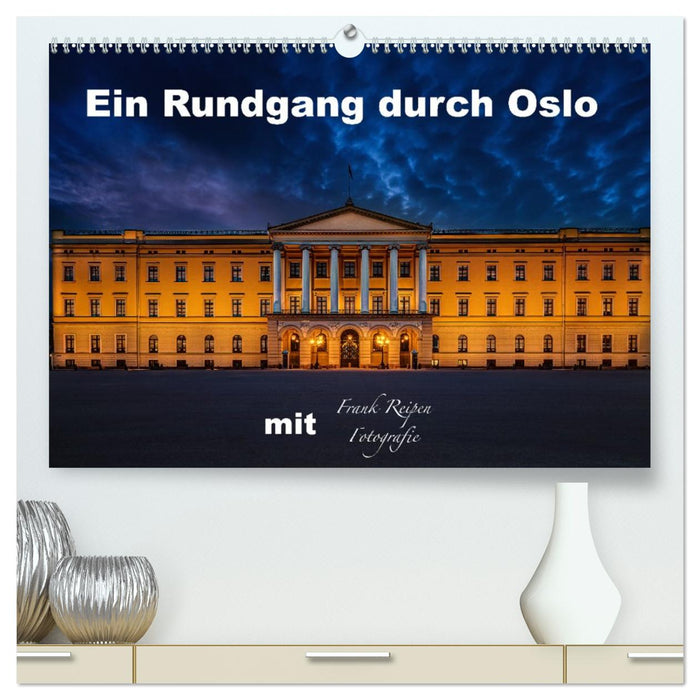 Ein Rundgang in Oslo (CALVENDO Premium Wandkalender 2026)