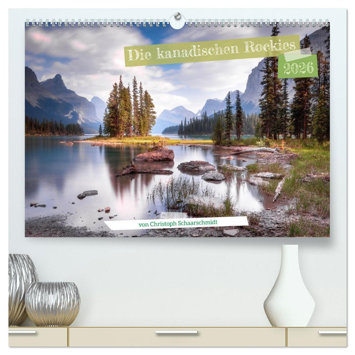 Die kanadischen Rockies (CALVENDO Premium Wandkalender 2026)