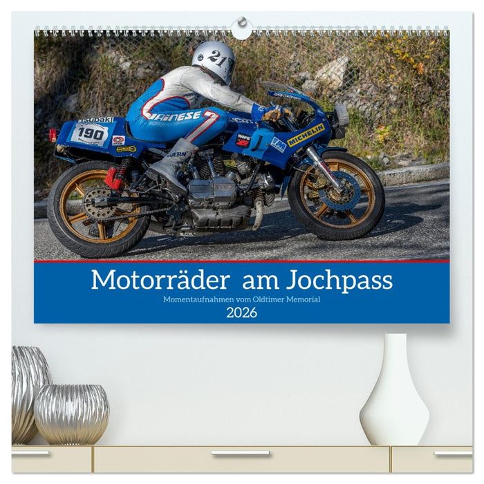Motorräder am Jochpass (CALVENDO Premium Wandkalender 2026)