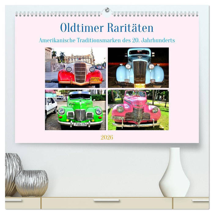 Oldtimer Raritäten - Amerkanische Traditionsmarken des 20. Jahrhunderts (CALVENDO Premium Wandkalender 2026)