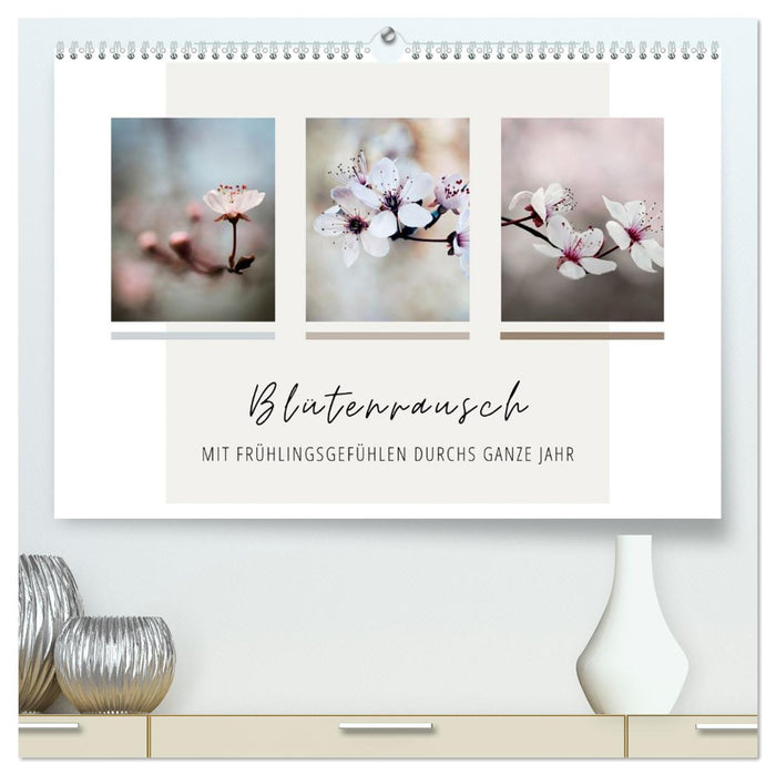 Blütenrausch - Mit Frühlingsgefühlen durchs ganze Jahr (CALVENDO Premium Wandkalender 2026)