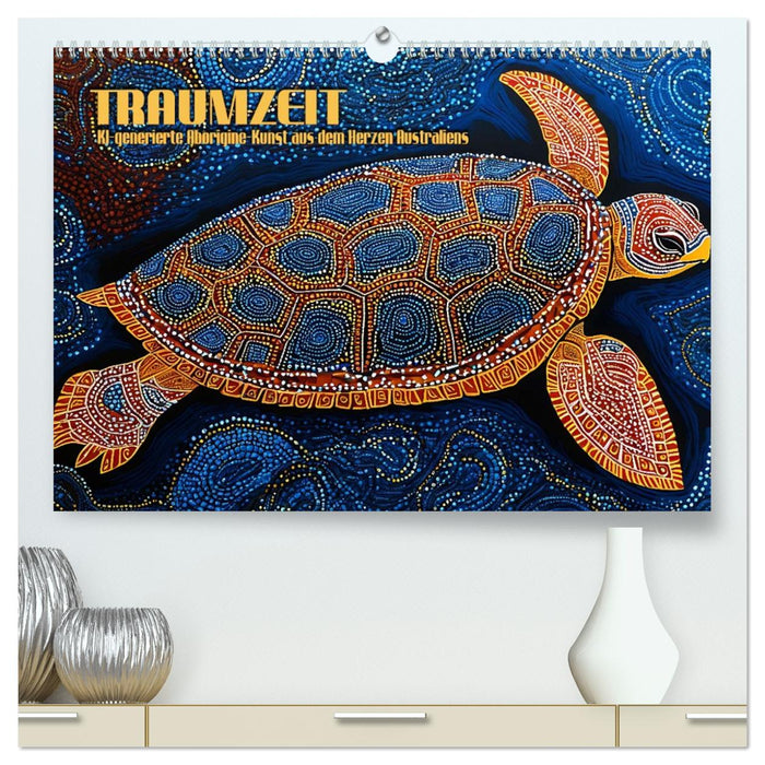 Traumzeit - KI-generierte Aborigine-Kunst aus dem Herzen Australiens (CALVENDO Premium Wandkalender 2026)