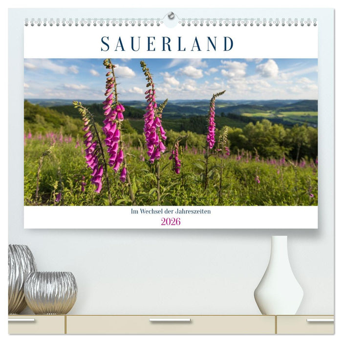 Das Sauerland im Wechsel der Jahreszeiten (CALVENDO Premium Wandkalender 2026)