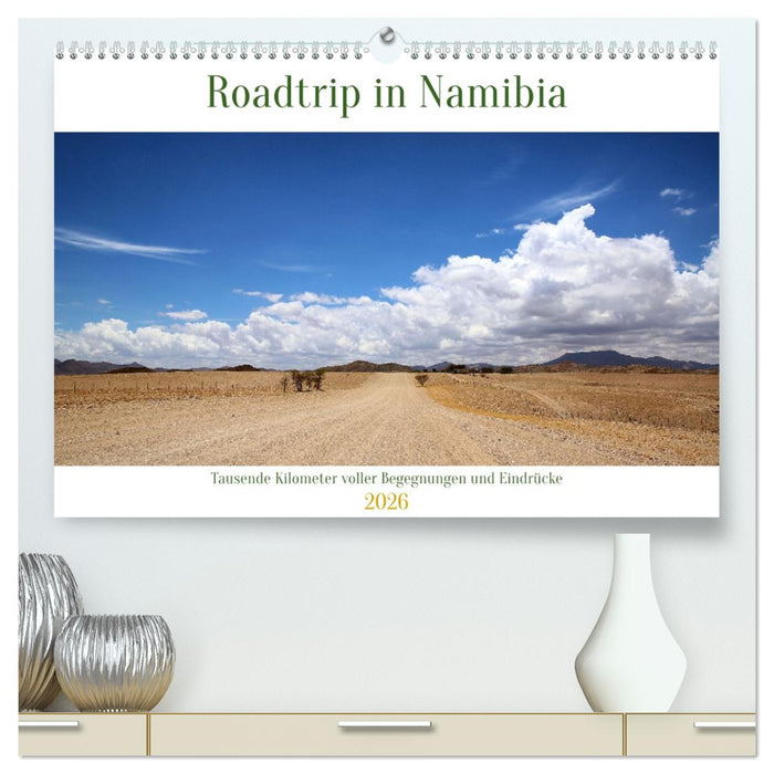 Roadtrip in Namibia (CALVENDO Premium Wandkalender 2026)