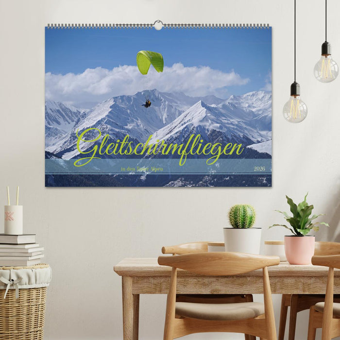 Gleitschirmfliegen in den Tuxer Alpen (CALVENDO Wandkalender 2026)