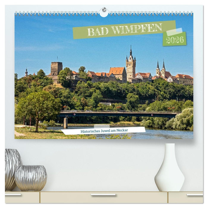 Bad Wimpfen - Historisches Juwel am Neckar (CALVENDO Premium Wandkalender 2026)
