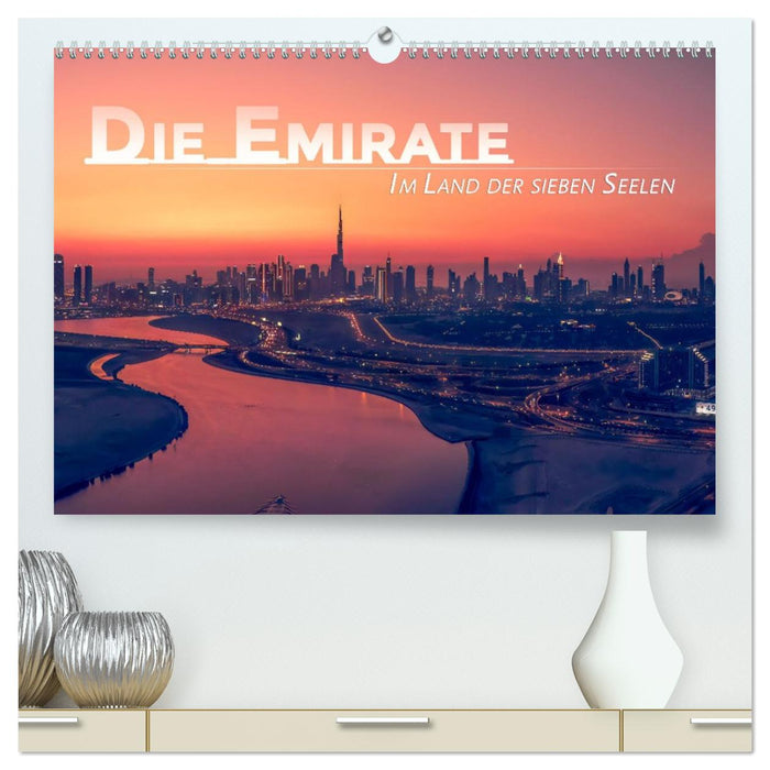 Die Emirate - Im Land der sieben Seelen (CALVENDO Premium Wandkalender 2026)