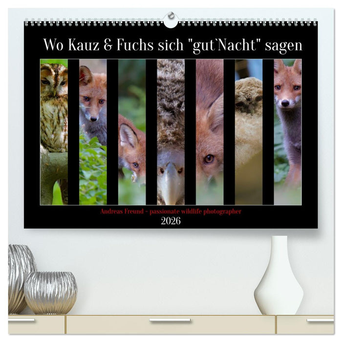 Wo Kauz & Fuchs sich "gut`Nacht" sagen (CALVENDO Premium Wandkalender 2026)
