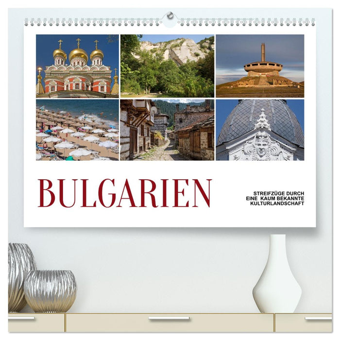 Bulgarien - Streifzüge durch eine kaum bekannte Kulturlandschaft (CALVENDO Premium Wandkalender 2026)