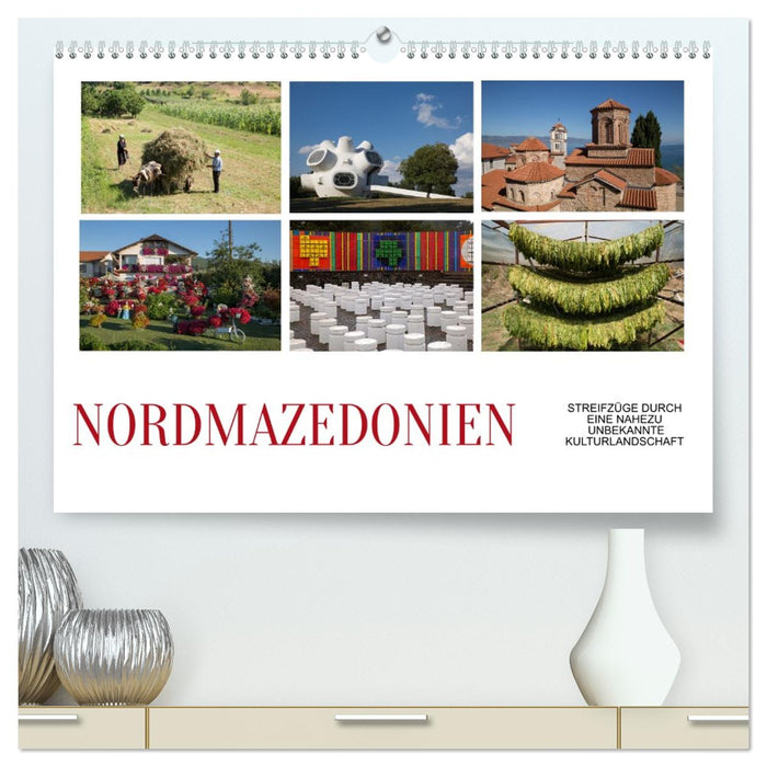 Nordmazedonien - Streifzüge durch eine nahezu unbekannte Kulturlandschaft (CALVENDO Premium Wandkalender 2026)