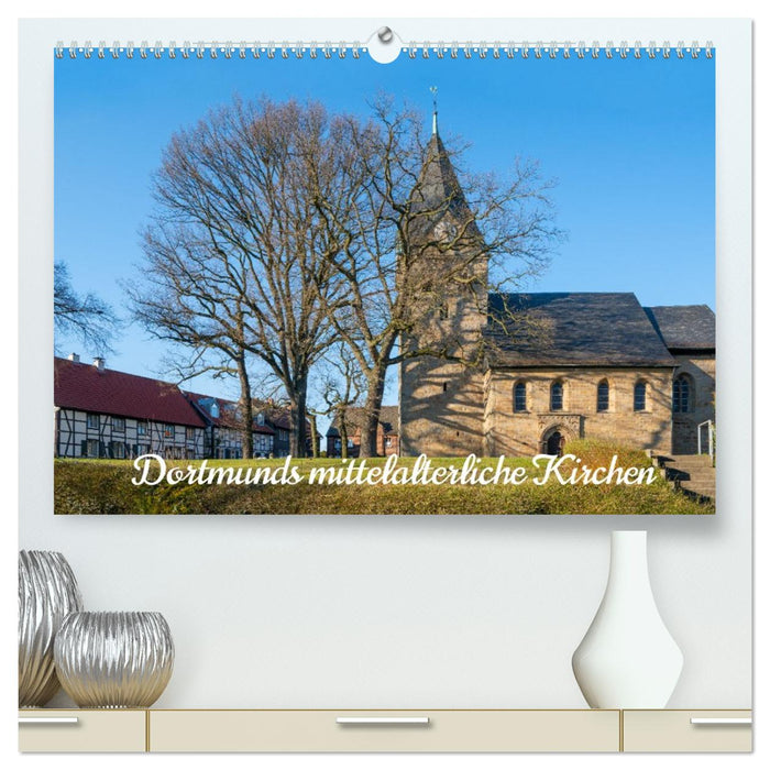 Dortmunds mittelalterliche Kirchen (CALVENDO Premium Wandkalender 2026)