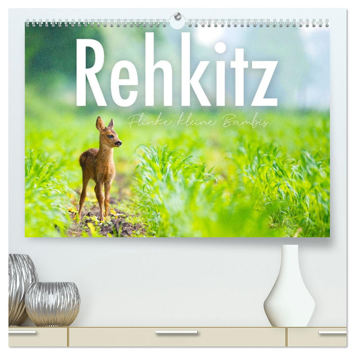 Rehkitz - Flinke kleine Bambis. (CALVENDO Premium Wandkalender 2026)