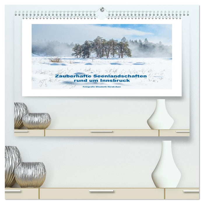 Zauberhafte Seenlandschaften um Innsbruck (CALVENDO Premium Wandkalender 2026)