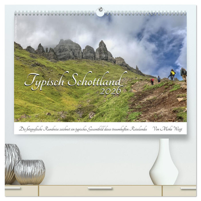 Typisch Schottland (CALVENDO Premium Wandkalender 2026)