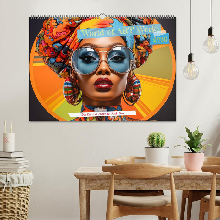 World of Art Work (CALVENDO Wandkalender 2026)