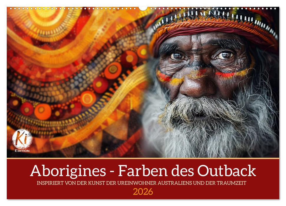 Aborigines - Farben des Outback (CALVENDO Wandkalender 2026)