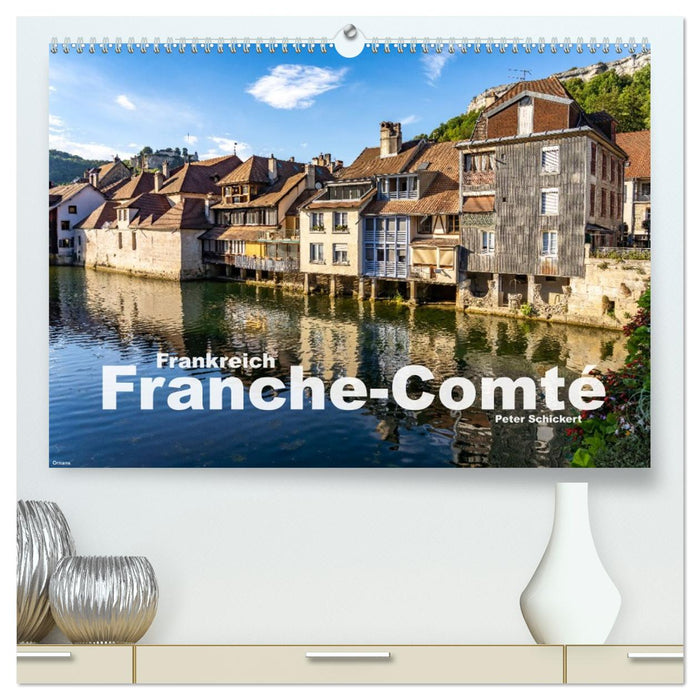 Frankreich - Franche-Comté (CALVENDO Premium Wandkalender 2026)