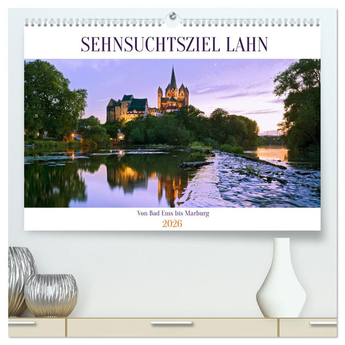 Sehnsuchtsziel Lahn (CALVENDO Premium Wandkalender 2026)