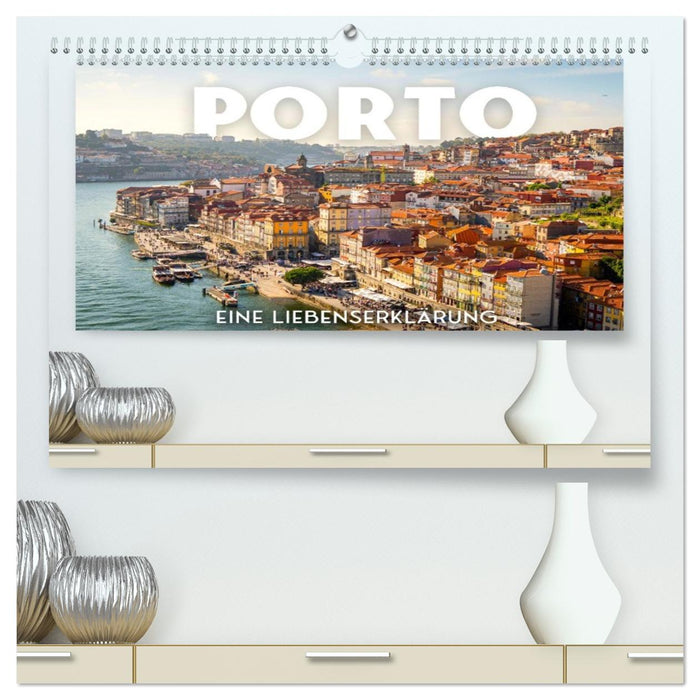 Porto - Eine Liebeserklärung (CALVENDO Premium Wandkalender 2026)