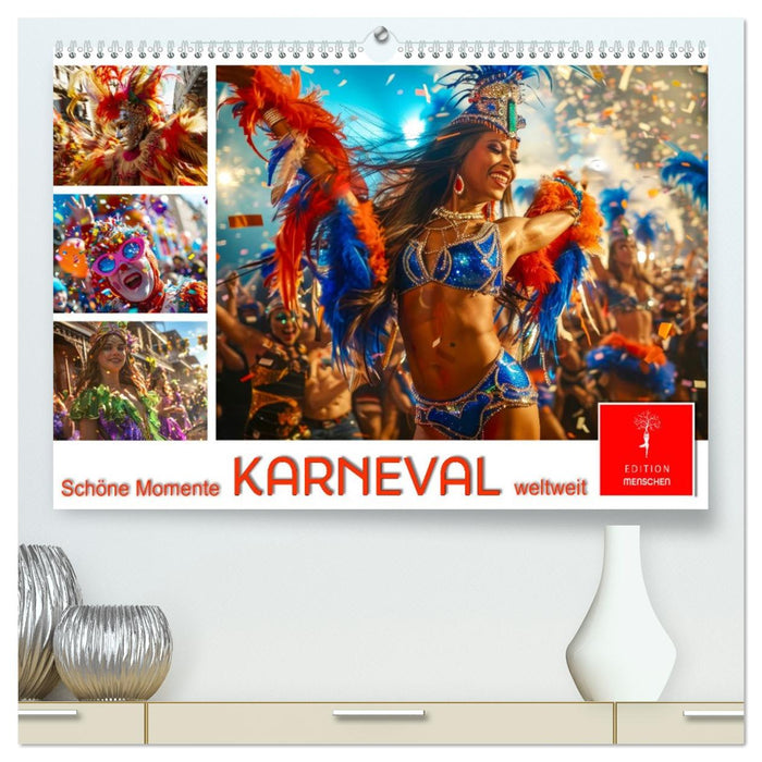 Karneval - schöne Momente weltweit (CALVENDO Premium Wandkalender 2026)