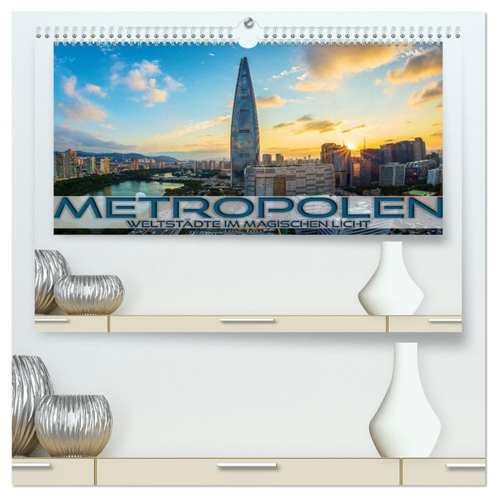Metropolen - Weltstädte im magischen Licht (CALVENDO Premium Wandkalender 2026)