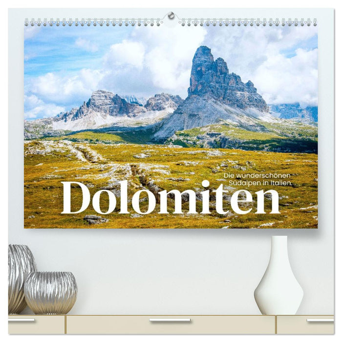 Dolomiten - Die wunderschönen Südalpen in Italien. (CALVENDO Premium Wandkalender 2026)