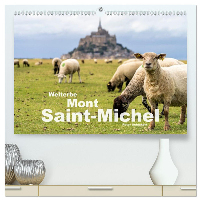 Welterbe Mont-Saint-Michel (CALVENDO Premium Wandkalender 2026)