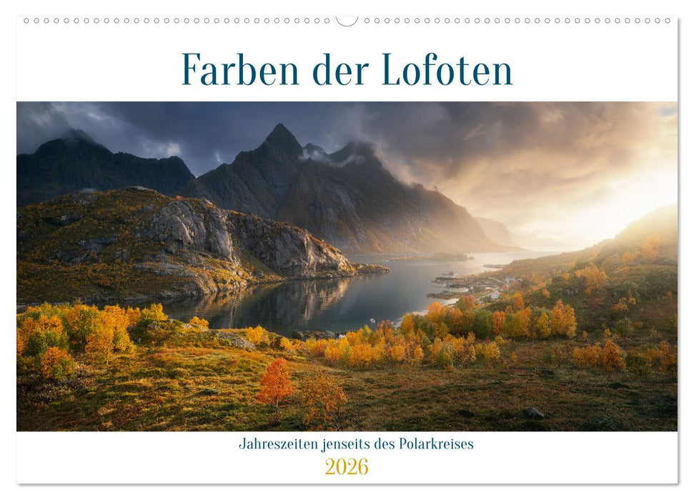 Farben der Lofoten - Jahreszeiten jenseits des Polarkreises (CALVENDO Wandkalender 2026)