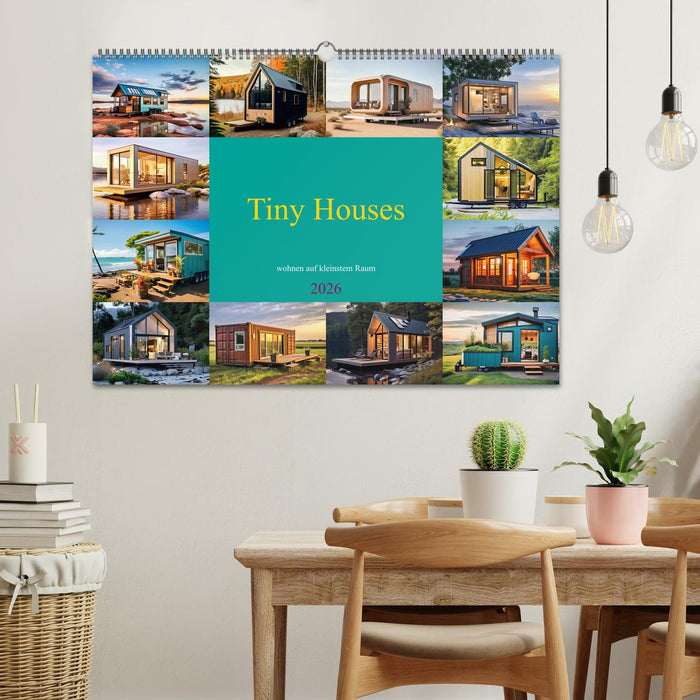 Tiny Houses - wohnen auf kleinstem Raum (CALVENDO Wandkalender 2026)