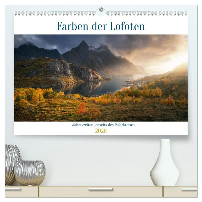 Farben der Lofoten - Jahreszeiten jenseits des Polarkreises (CALVENDO Premium Wandkalender 2026)