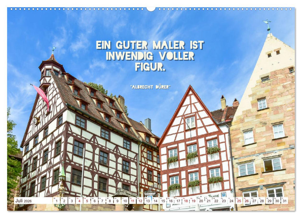 Nürnberg mit Zitaten von Albrecht Dürer (CALVENDO Premium Wandkalender 2026)
