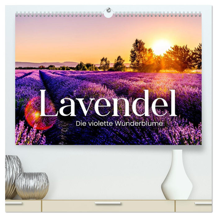 Lavendel - Die violette Wunderblume (CALVENDO Premium Wandkalender 2026)