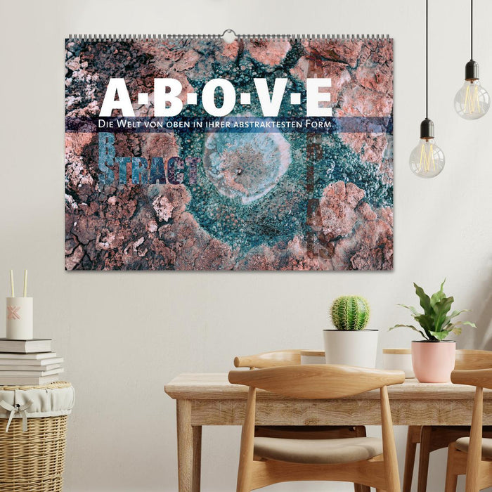 ABOVE - Die Welt von oben in ihrer abstraktesten Form (CALVENDO Wandkalender 2026)