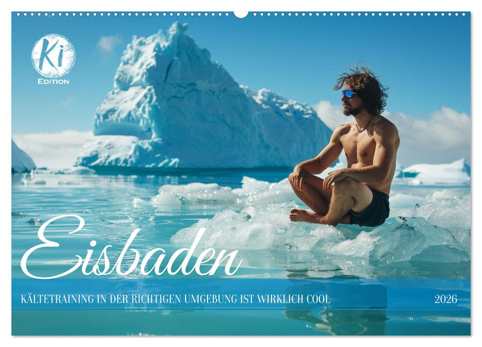 Eisbaden (CALVENDO Wandkalender 2026)