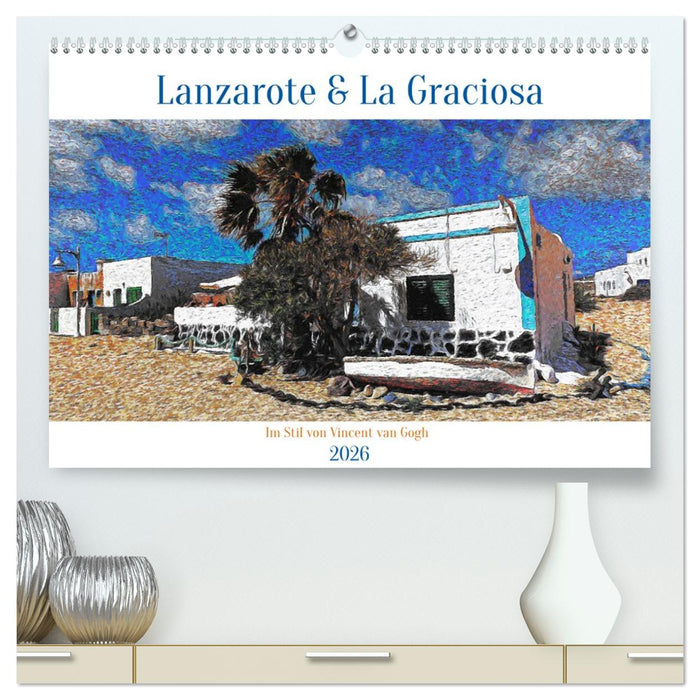 Lanzarote & La Graciosa - Im Stil von Vicent van Gogh (CALVENDO Premium Wandkalender 2026)