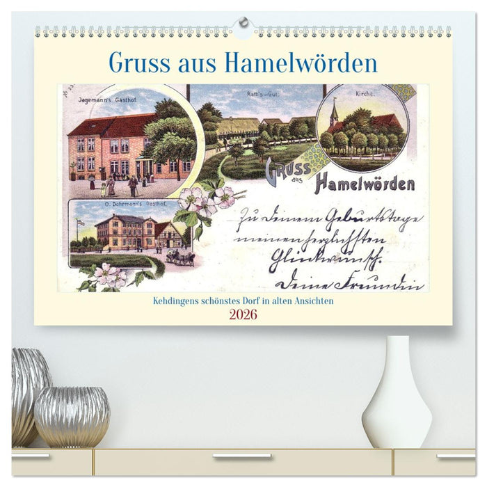Gruss aus Hamelwörden - Kehdingens schönstes Dorf in alten Ansichten (CALVENDO Premium Wandkalender 2026)