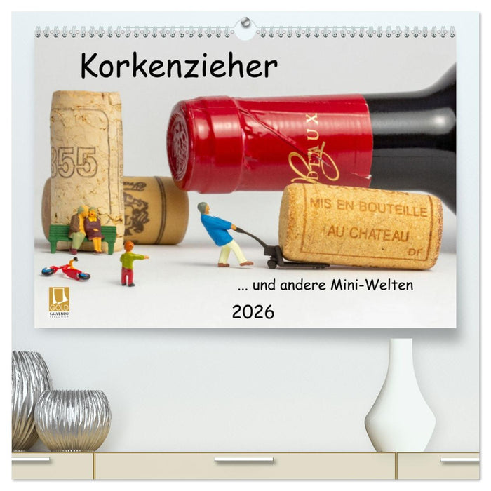 Korkenzieher ... und andere Mini-Welten (CALVENDO Premium Wandkalender 2026)