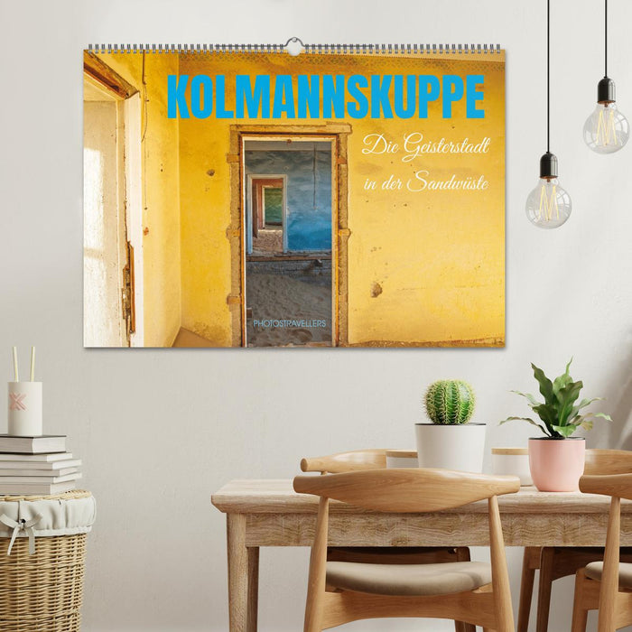 Kolmannskuppe Die Geisterstadt in der Sandwüste (CALVENDO Wandkalender 2026)
