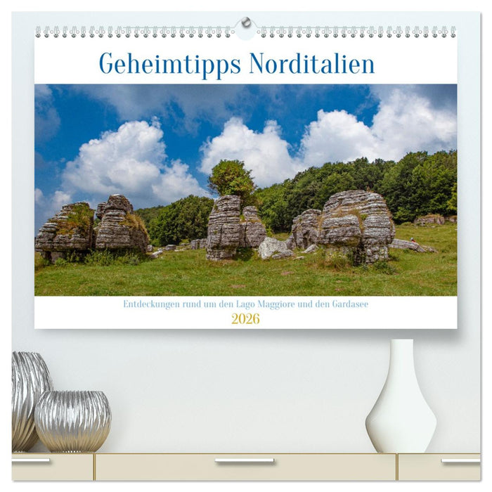 Geheimtipps Norditalien (CALVENDO Premium Wandkalender 2026)