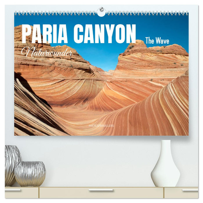 Paria Canyon - The Wave Naturwunder (CALVENDO Premium Wandkalender 2026)