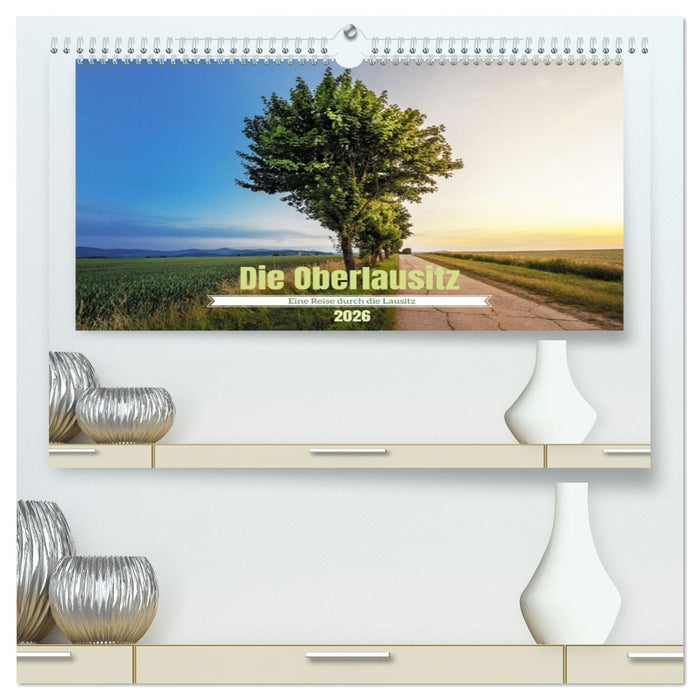 Die Oberlausitz (CALVENDO Premium Wandkalender 2026)