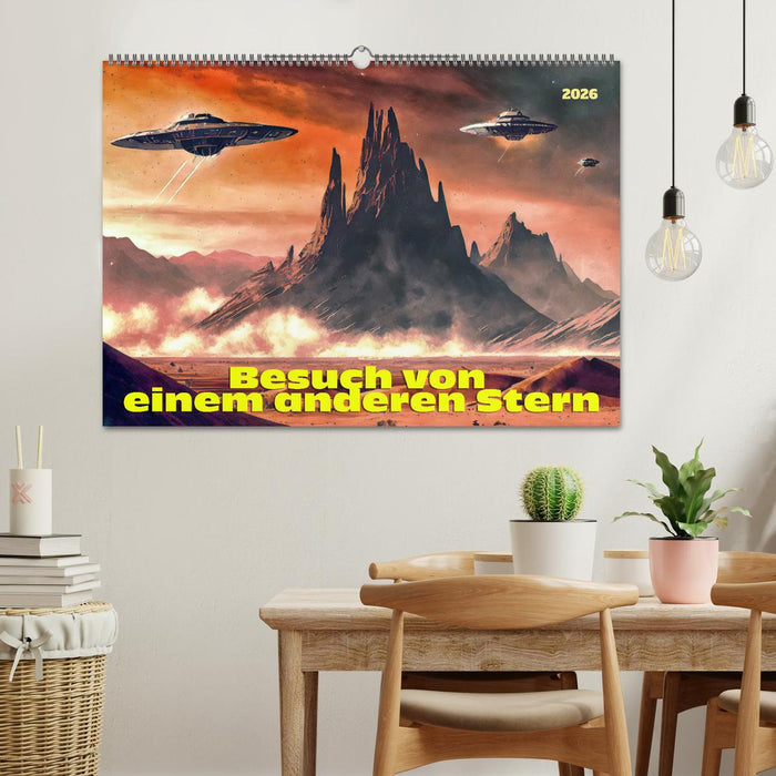 Besuch von einem anderen Stern (CALVENDO Wandkalender 2026)