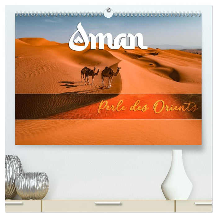 OMAN - Orientperle (CALVENDO Premium Wandkalender 2026)