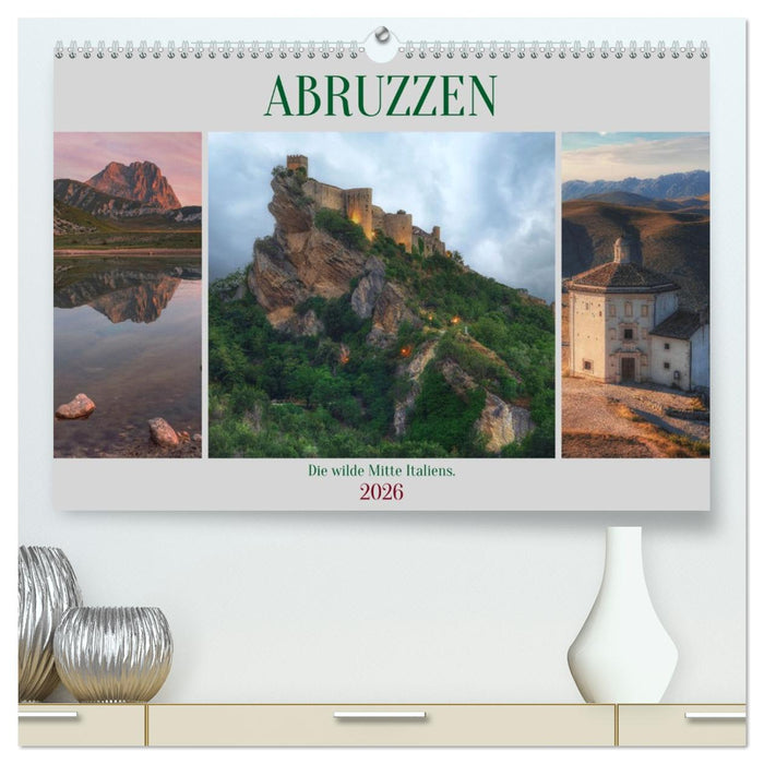 Abruzzen - Die wilde Mitte Italiens (CALVENDO Premium Wandkalender 2026)