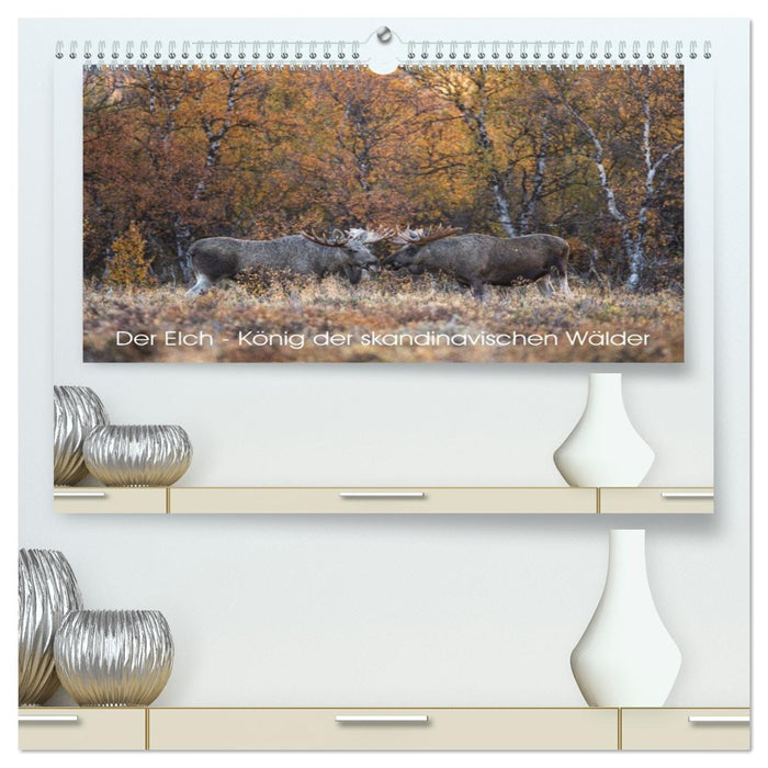 Der Elch - König der skandinavischen Wälder (CALVENDO Premium Wandkalender 2026)