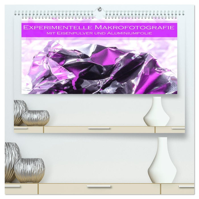 Experimentelle Makrofotografie mit Eisenpulver und Aluminiumfolie (CALVENDO Premium Wandkalender 2026)