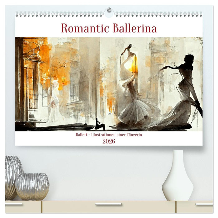Romatic Ballerina (CALVENDO Premium Wandkalender 2026)