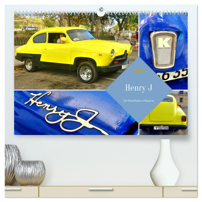 Henry J - Ein Amerikaner in Havanna (CALVENDO Premium Wandkalender 2026)