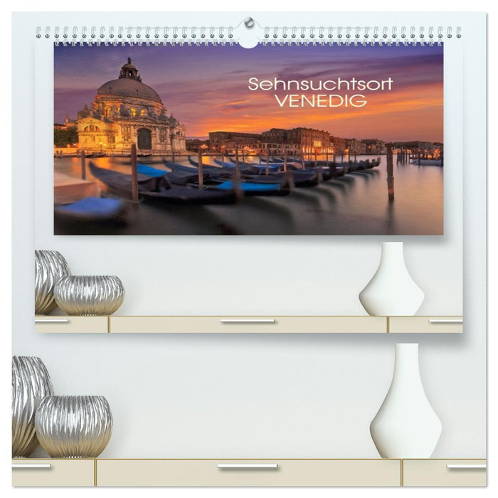 Sehnsuchtsort Venedig (CALVENDO Premium Wandkalender 2026)