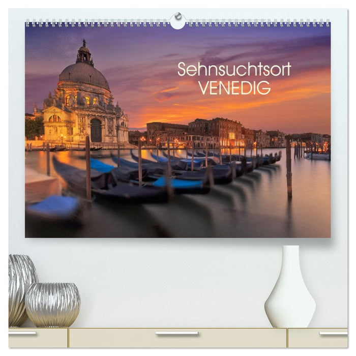 Sehnsuchtsort Venedig (CALVENDO Premium Wandkalender 2026)